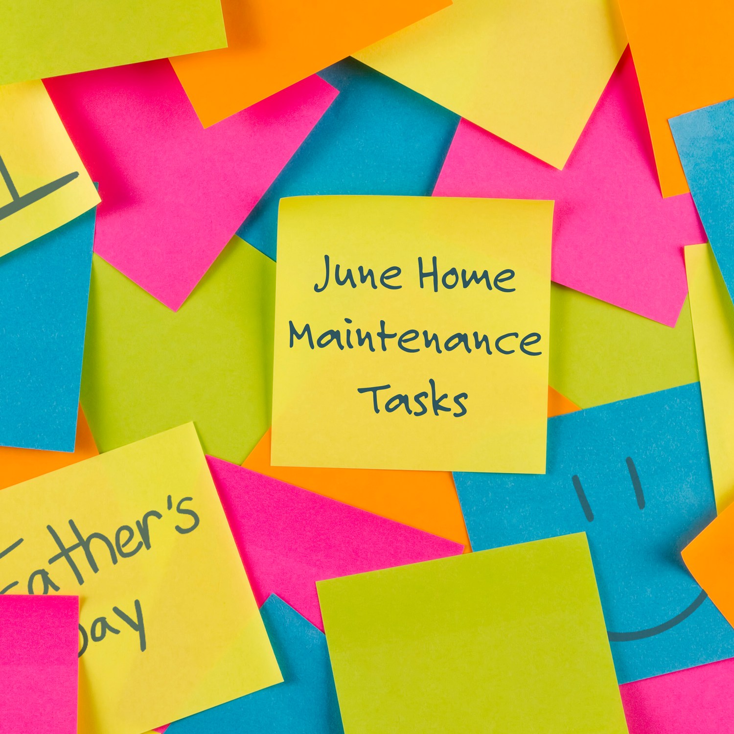 June-Home-Maintenance-to-do-now-fathers-day-post-it-notes