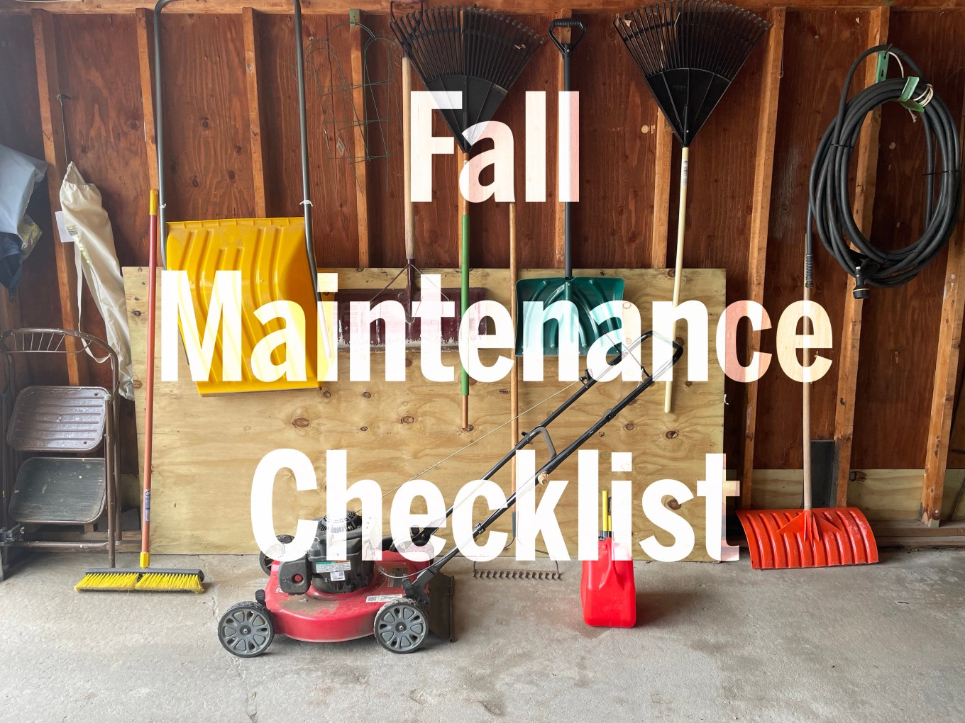 An image of fall equipment in a shed to illustrate helpful items for a fall maintenance checklist.